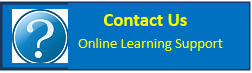 Contact Us:  Online Learning Support